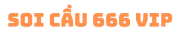 Soi Cầu 666 Vip