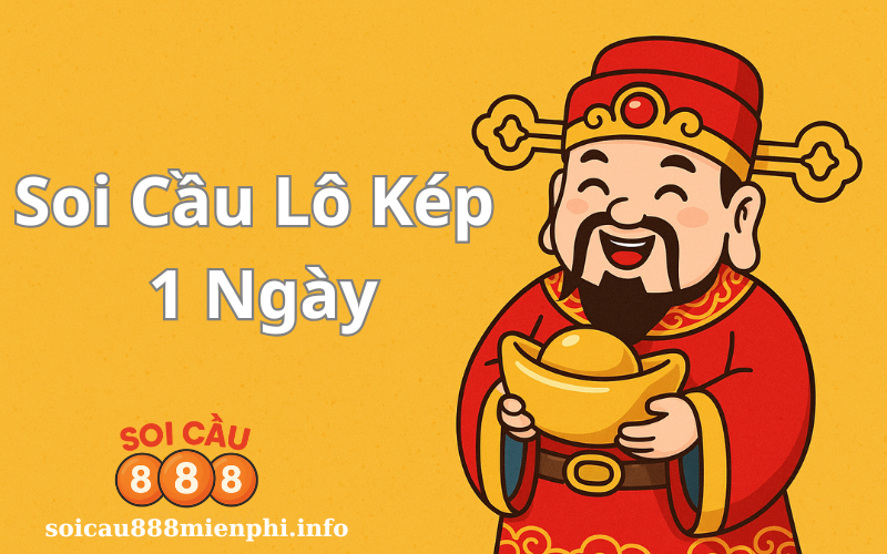 [Soi Cầu] Lô Kép Khung 1 Ngày