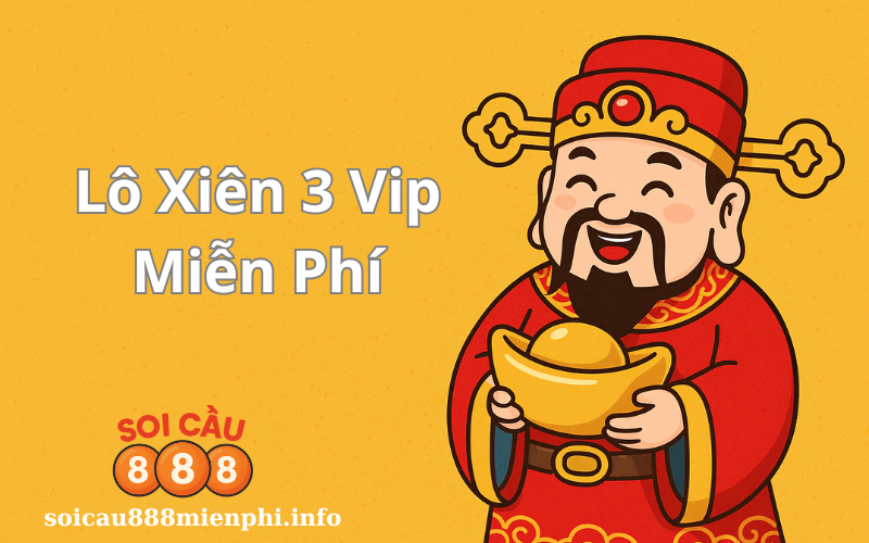 Soi cầu lô xiên 3 VIP miễn phí